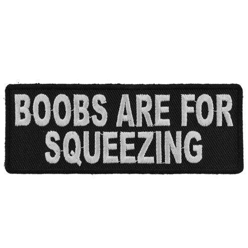 Boobs Are For Squeezing Fun Patch - 4x1.5 Inch