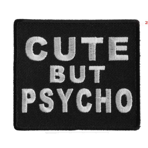 Cute But Psycho Patch - 3x2.75 inch