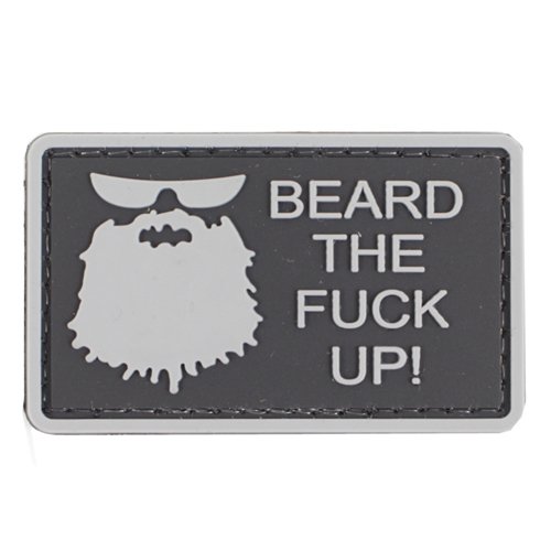 Beard The Fuck Up PVC Patch