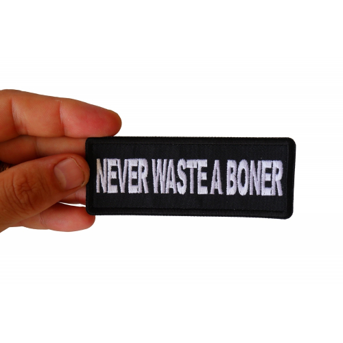 Cheap Place Never Waste a Boner Patch