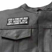 Sticks and Stones May Break My Bones Buy Whips and Chains Excite Me Patch