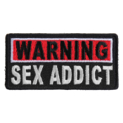 Warning Sex Addict Patch - 3x1.5 inch