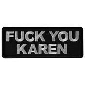 Fuck you Karen Funny Patch