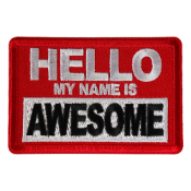 Hello My Name is Awesome Patch - 3x2 Inch