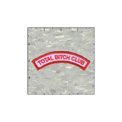 Name Tag Arc Total Bitch Club Patch