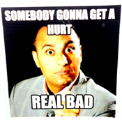 Somebody Gonna Get A Hurt Real Bad  Sticker - One Size