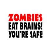 Zombies Eat Brains, You're Safe Sticker - One Size