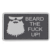 Beard The Fuck Up PVC Patch
