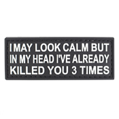 I May Look Calm But In My Head Morale Patch