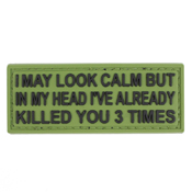 I May Look Calm But In My Head Morale Patch