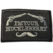 Gear Stock I'm Your Huckleberry Patch