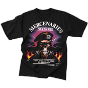 Mens Mercenaries Never Die -They Just Go To Hell To Regroup T-Shirt
